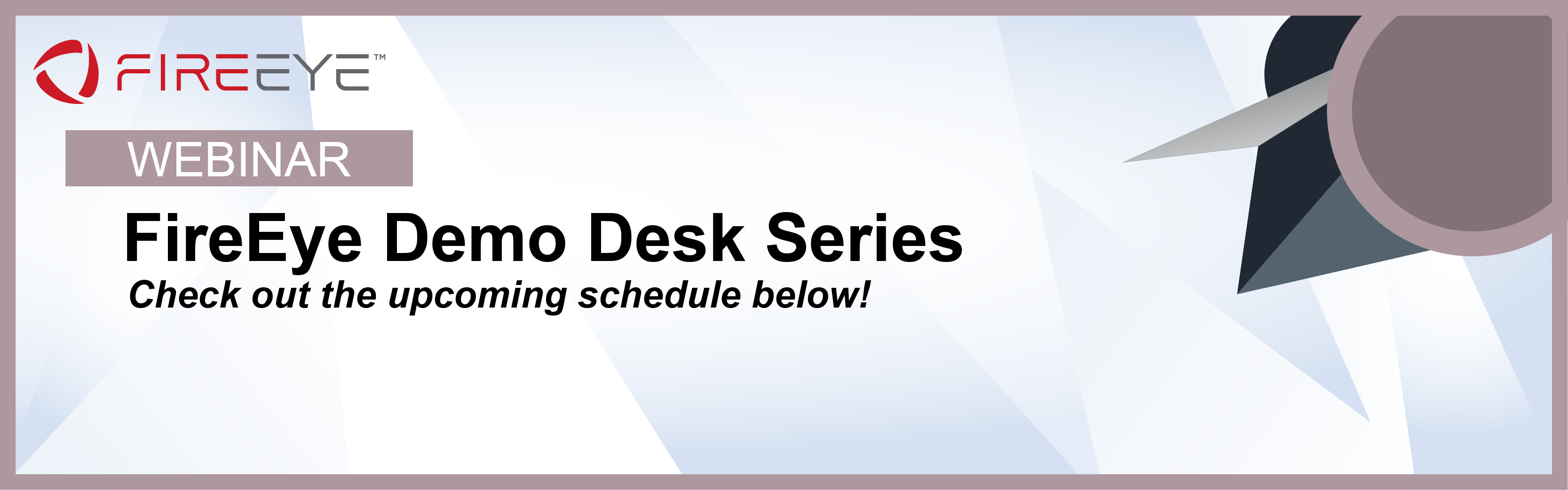 FireEye demo desk webinar banner